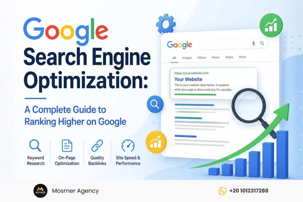 Google Search Engine Optimization: A Complete Guide to Ranking Higher on Google