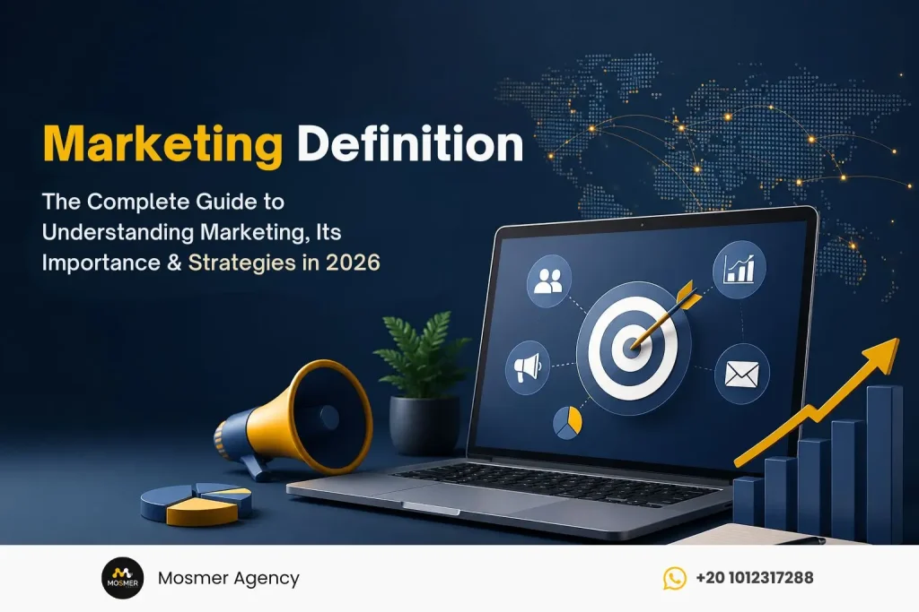 Marketing Definition: The Complete Guide to Understanding Marketing, Its Importance, and Strategies in 2026